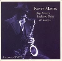 Plays Sweet, Lockjaw, Duke and More von Rusty Mason