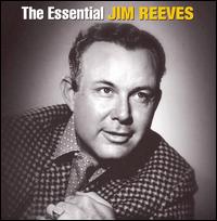Essential Jim Reeves [RCA Nashville/Legacy] von Jim Reeves