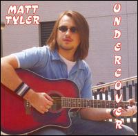 Undercover von Matt Tyler