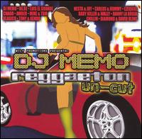 Reggaeton Uncut von DJ Memo