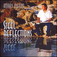 Steel Reflections von Bobby Ingano