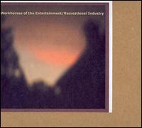 Workhorses of the Entertainment/Recreational Industry von The Workhorses of the Entertainment/Recreational Industry