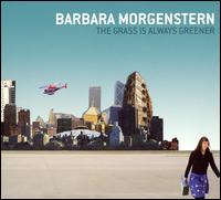 Grass Is Always Greener von Barbara Morgenstern