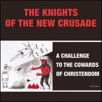 Challenge to the Cowards of Christendom von Knights of the New Crusade