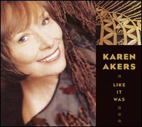 Like It Was von Karen Akers