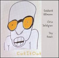 Cut It Out von Gebhard Ullmann