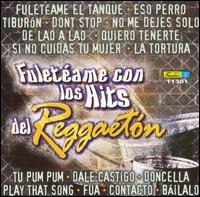 Fuleteame Con Puros Hits del Reggaeton von Reggaetones