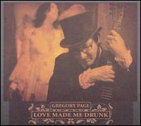 Love Made Me Drunk von Gregory Page