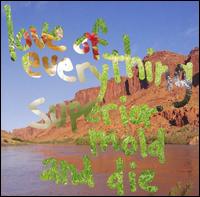 Superior Mold and Die von The Love of Everything