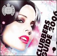 Clubber's Guide 2006 von Ministry of Sound