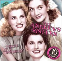 Three Jive Bombers von The Andrews Sisters