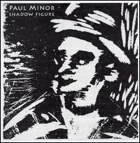 Shadow Figure von Paul Minor