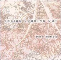 Inside Looking Out von Peter Buffett