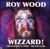 Wizzard!: Greatest Hits & More - The EMI Years von Roy Wood