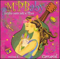 MPBaby, Vol. 8 - Carnaval von Reginaldo Frazatto Jr.