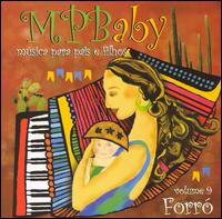 Mpbaby, Vol. 9: Forro von Toninho Ferragutti