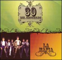30 del Recuerdo von La Mafia