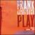 Play von Frank Kimbrough