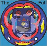 Live from the Vaults: Los Angeles 1979 von The Fall