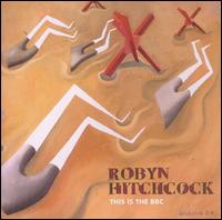 This Is the BBC von Robyn Hitchcock