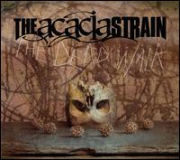 Dead Walk von The Acacia Strain