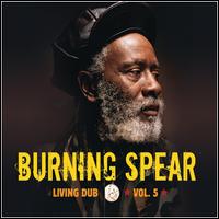 Living Dub, Vol. 5 von Burning Spear