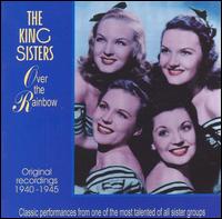 Over the Rainbow von The King Sisters