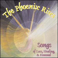 Phoenix Rises: Songs of Loss, Healing & Renewal von Renee Smith