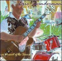 In Pursuit of the Sound von Eric Swinderman