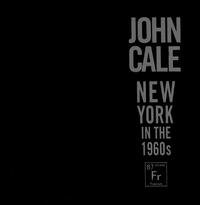 Cale: New York in the 1960's von John Cale