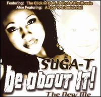 Be About It: The New Me von Suga T