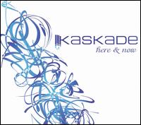 Here & Now von Kaskade