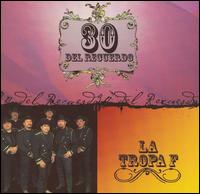 30 del Recuerdo von La Tropa F