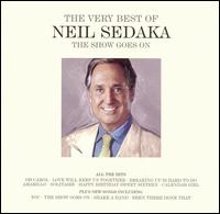 Show Goes On: The Very Best of Neil Sedaka von Neil Sedaka