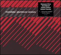 Plumbicon Versions von Monolake