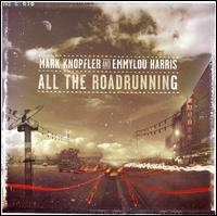 All the Roadrunning von Mark Knopfler