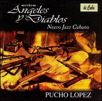 Entre Angeles y Diablos von Pucho Lopez