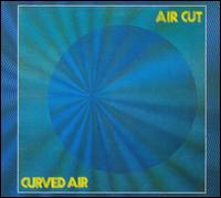 Air Cut von Curved Air