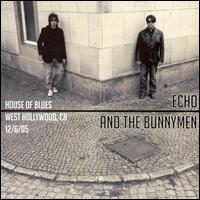 Instant Live: House of Blues - West Hollywood, CA, 12/6/06 von Echo & the Bunnymen