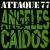 Angeles Caidos von Attaque 77