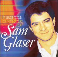 Inspired: The Best of Sam Glaser von Sam Glaser