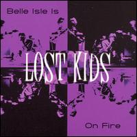 Belle Isle Is on Fire von Lost Kids