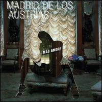 Mas Amor von Madrid de Los Austrias