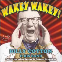 Wakey Wakey [2 CD] von Billy Cotton