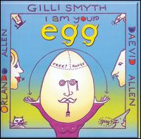 I Am Your Egg von Gong