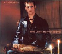Stiffs Lovers Holymen Thieves von Tim van Eyken