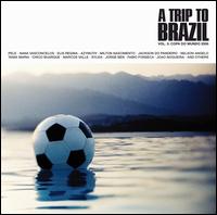 Trip to Brazil, Vol. 5: Copa do Mundo 2006 von Various Artists