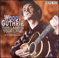This Land Is Your Land [Living Era] von Woody Guthrie