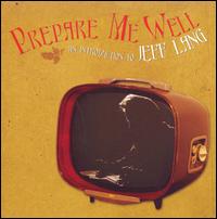 Prepare Me Well von Jeff Lang