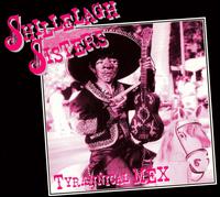 Tyrannical Mex von Shillelagh Sisters